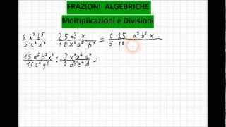 Moltiplicazioni e Divisioni di Frazioni Algebriche  MONOMI [upl. by Noslrac]