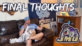 FINAL THOUGHTS JMU vs UNC  It’s Criz Time [upl. by Enoryt]