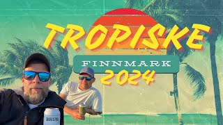 Tropiske Finnmark 2024 [upl. by Phelgen152]