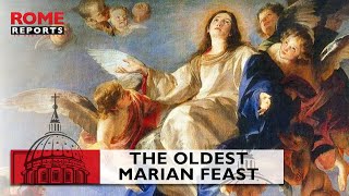 August 15 marks oldest Marian feast celebrated by Christians [upl. by Ynafetse745]