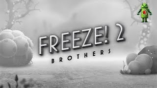 Freeze 2  Brothers iOSAndroid Gameplay HD [upl. by Natsreik239]