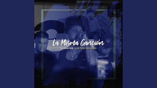 La Misma Cancion En Vivo [upl. by Lodie536]