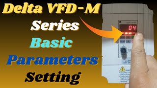 Delta  Vfd m Basic parameter settings  Vfd drive  Basic setting [upl. by Andros]