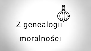 Z genealogii moralności przedstawienie [upl. by Nabi865]