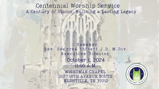 Centennial Worship at the Historic Wightman Chapel [upl. by Havens]