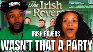 🎵 ​Irish Rovers  Wasnt That A Party REACTION [upl. by Huggins]