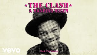 The Clash  Rock the Casbah Official Audio ft Ranking Roger [upl. by Anilemrac]