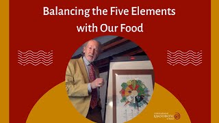 Balancing the Five Elements with Food [upl. by Waldack]