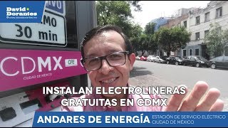 Instalan electrolineras gratuitas en CDMX  Andares Energía [upl. by Martguerita]