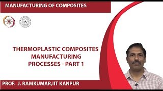 Thermoplastic Composites Manufacturing Processes  part 1 [upl. by Sile]