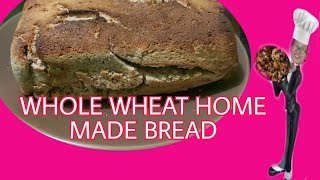 WHOLE WHEAT LOAF BREAD RECIPE [upl. by Ailegnave]