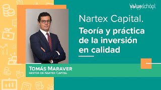 Nartex Capital Teoría y práctica de la inversión en calidad  Value School [upl. by Rebna208]