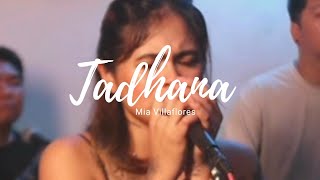 Tadhana  Mia Villaflores [upl. by Fairfield577]