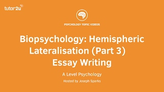 Revision Webinar Biopsychology – Hemispheric Lateralisation Part 3 Essay Writing amp Evaluation [upl. by Latt]