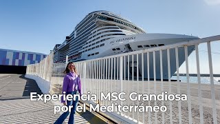 Nuestra experiencia en el MSC Grandiosa Crucero por el Mediterráneo [upl. by Cathleen]