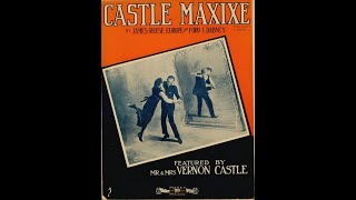 Castle maxixe  Brazilian maxixe1914 [upl. by Haorbed]