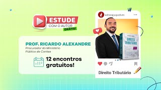 Estude com o Autor 2023  Ricardo Alexandre  Aula 3  Direito Tributário [upl. by Ynnav862]