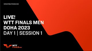 LIVE  WTT Finals Men Doha 2023  Day 1  Session 1 [upl. by Ainar]