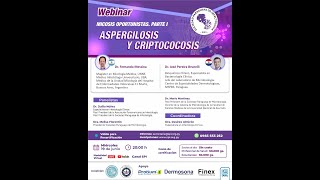 WEBINAR MICOSIS OPORTUNISTAS PARTE IASPERGILOSIS Y CRIPTOCOCOSIS [upl. by Anina410]