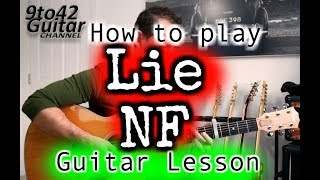 How to play Lie NF Guitar [upl. by Alaric184]