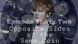 Opposite Sides of the Same Coin  BTS Jungkook FF  Part 32 [upl. by Iren]