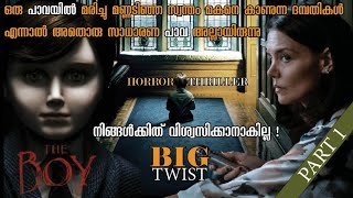 The Boy2016👦Part 1HorrorThrillerMalayalam ExplanationPakka Local Film [upl. by Eiuqram]