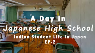 A Day in Japanese High School  Indian Student Life In Japan  Day in life series Ep02 [upl. by Carrie]