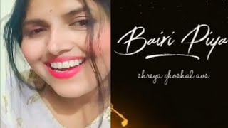 Bairi Piya song💥coverby Sharmila Khare [upl. by Zillah]