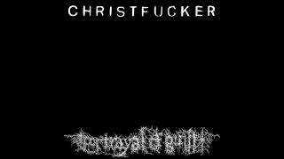 Portrayal of Guilt  CHRISTFUCKER Full Album Stream [upl. by Aihsemaj212]