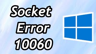 How to Fix Socket Error 10060 in Windows 1011 [upl. by Anyzratak]