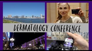 SAN DIEGO DERMATOLGY CONFERENCE TRAVEL VLOG DR DRAY [upl. by Intruoc]