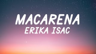 Erika Isac  Macarena  Lyric Video [upl. by Notecnirp]