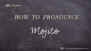 How to Pronounce Mojito Real Life Examples [upl. by Gazo]