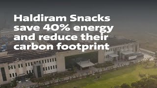 Haldiram saves 40 energy and achieves significant reduction in their carbon footprint [upl. by Llener843]