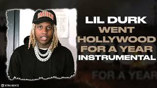 Lil Durk  Went Hollywood For A Year INSTRUMENTAL [upl. by Annairda]