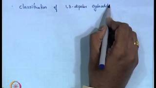 Mod01 Lec32 13 Dipolar Cycloaddition  I [upl. by Fleck330]