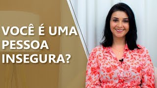 Como lidar com a insegurança • Psicologia • Casule Saúde e Bemestar [upl. by Lodmilla]