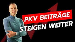 Darum steigen die Beiträge in der PKV auch 2025 [upl. by Colombi227]