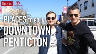 Places To Go in Downtown Penticton Hello Okanagan [upl. by Etnahsal]