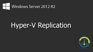 How to configure HyperV Replication on Windows Server 2012 R2 Explained [upl. by Richela383]