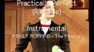 Practically Perfect Reprise Instrumental  Mary Poppins The Musical [upl. by Krik]