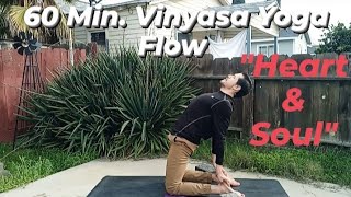 quotHeart and Soulquot  60 Min Vinyasa Yoga Flow  Intermediate  Backbends [upl. by Haliek285]