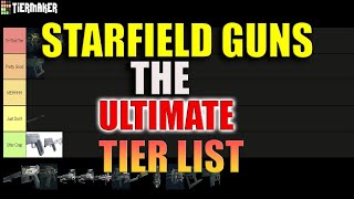 Starfield Gun Tier List Every Gun Ranked [upl. by Nahpos]