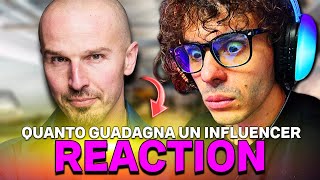 REACTION  QUANTO GUADAGNA UN INFLUENCER 💸 [upl. by Amand]