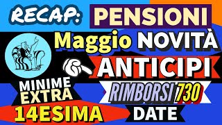 📌 RECAP❗️👉 PENSIONI NOVITÀ MAGGIO 3 AUMENTI FINO A DICEMBRE RIMBORSI 730 DATE 14ESIMA MINIME ❗️ [upl. by Florentia]