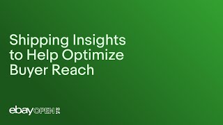 Shipping insights to help optimize buyer reach eBayOpen2024 [upl. by Nevets121]