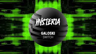 Galoski  Switch Official Audio [upl. by Krid]