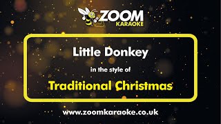 Traditional Christmas  Little Donkey  Karaoke Version from Zoom Karaoke [upl. by Jillian]