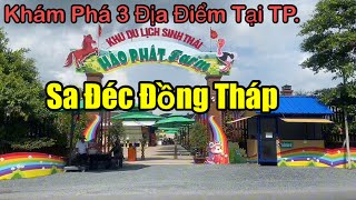 Khám phá 3 địa điểm Chợ trái cây  khu vườn thú Hào Phát Farm amp làng hoa Sa Đéc Đồng Tháp [upl. by Silirama804]