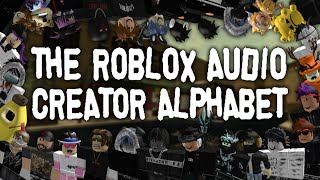 The Roblox Audio Creator Alphabet [upl. by Nilson644]